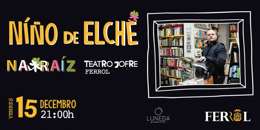 Cartel Niño de Elche Festival Na Raíz